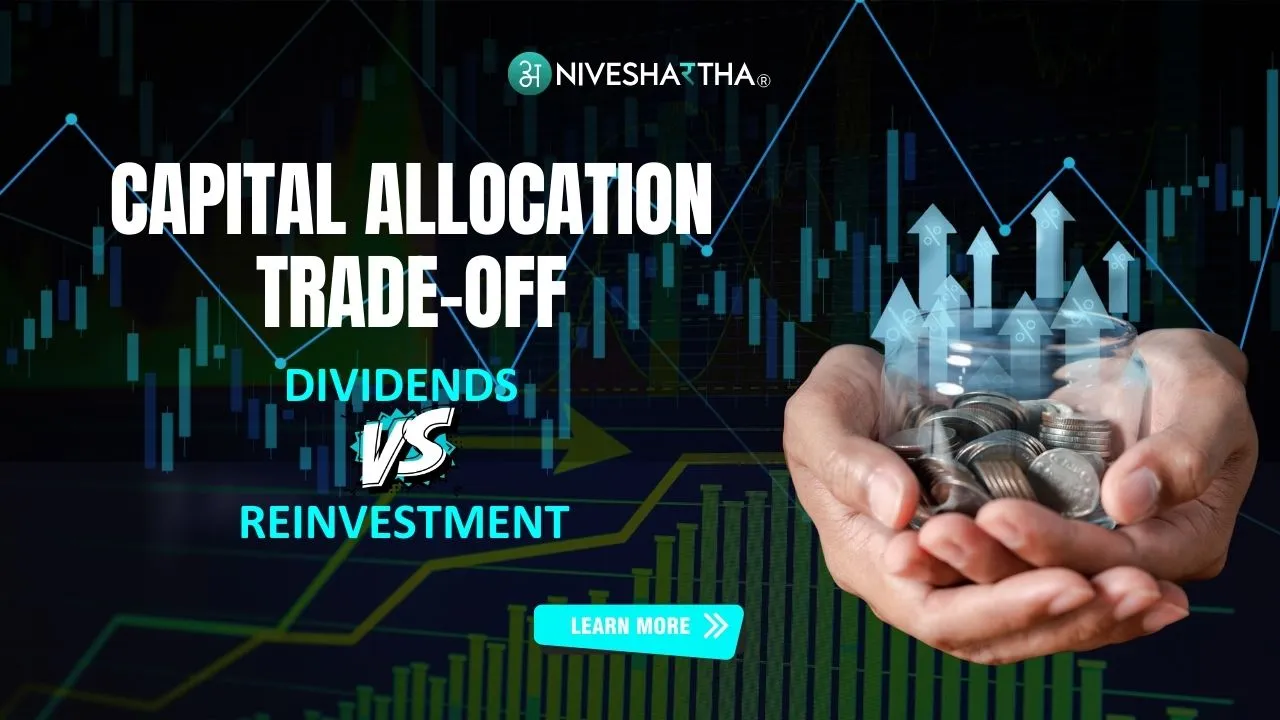 Capital Allocation Trade-Off Dividends vs Reinvestment