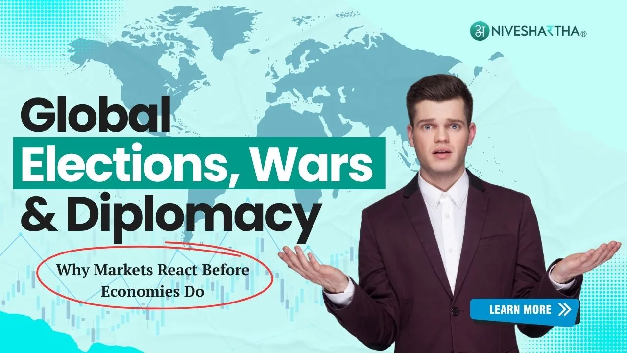 Global Elections Wars and Diplomacy Impact on Markets