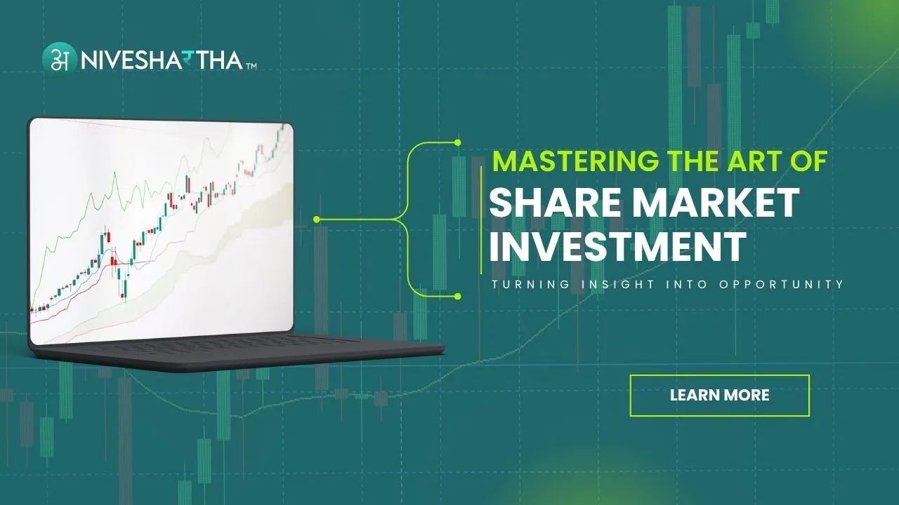 Mastering the Art of Share Market Investment