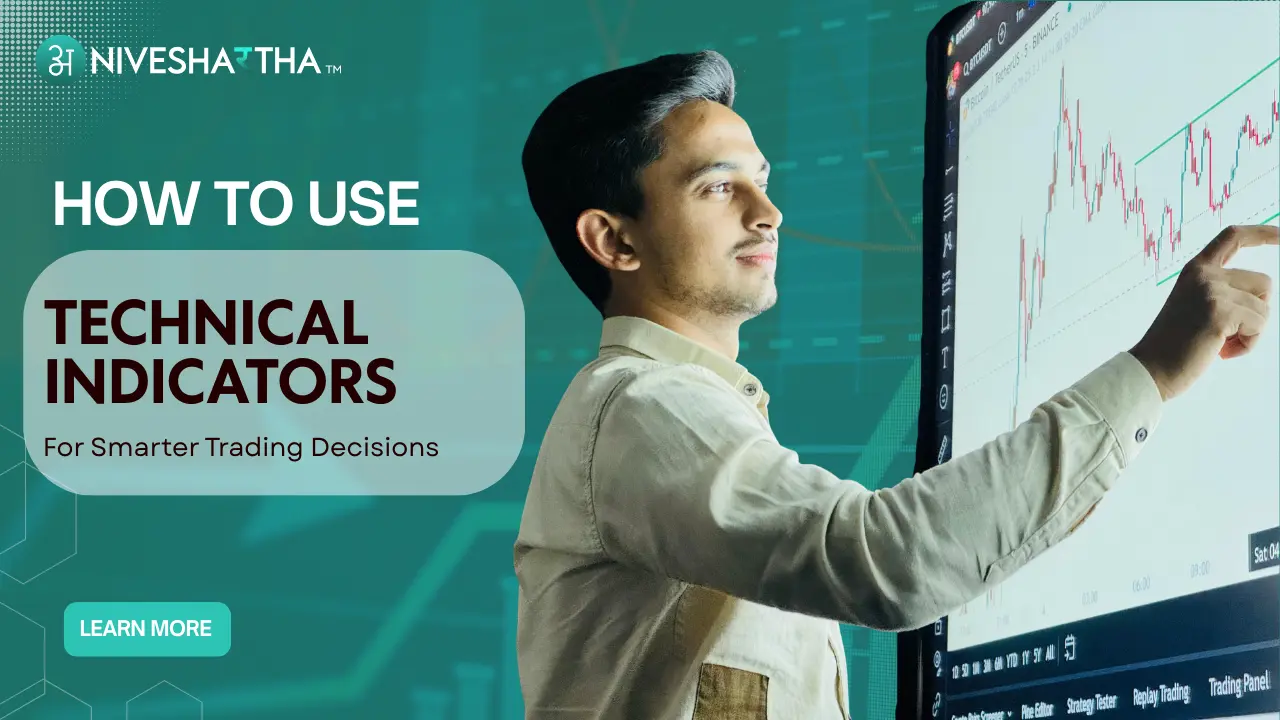 How to Use Technical Indicators for Smarter Trading Decisions